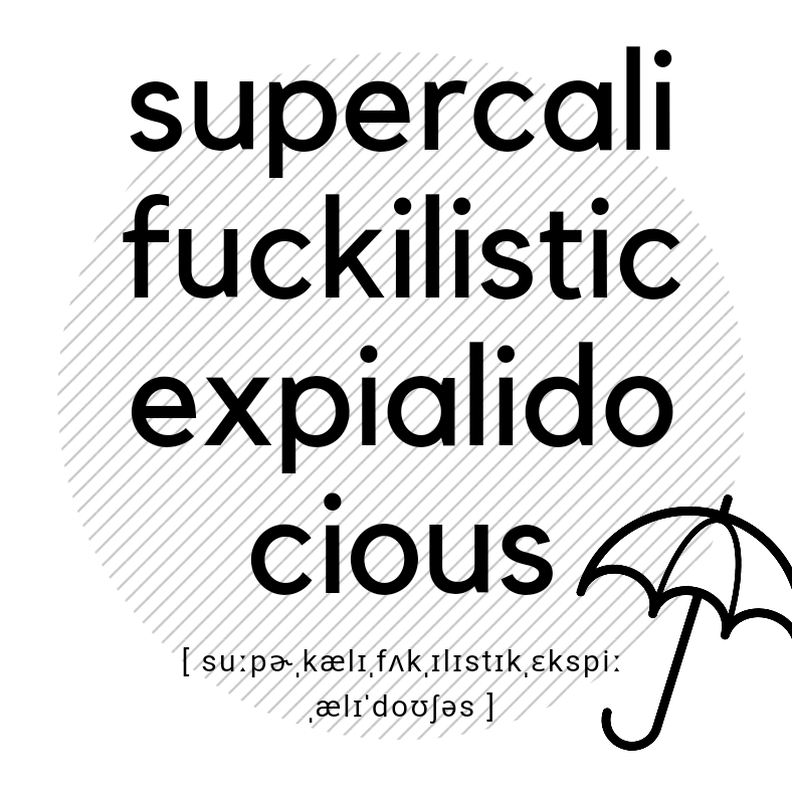 Plotterdatei Supercalifuckilisticexpialidocious image number 1