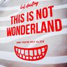 Plotterdatei But darling this is not Wonderland thumbnail number 9