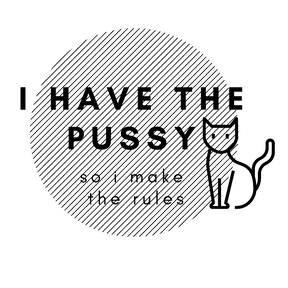 Plotterdatei i have the pussy so i make the rules