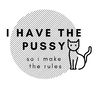 Plotterdatei i have the pussy so i make the rules thumbnail number 1