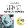 Sleepy Plotterdatei Dream Big | Schleiferlwerk  thumbnail number 1
