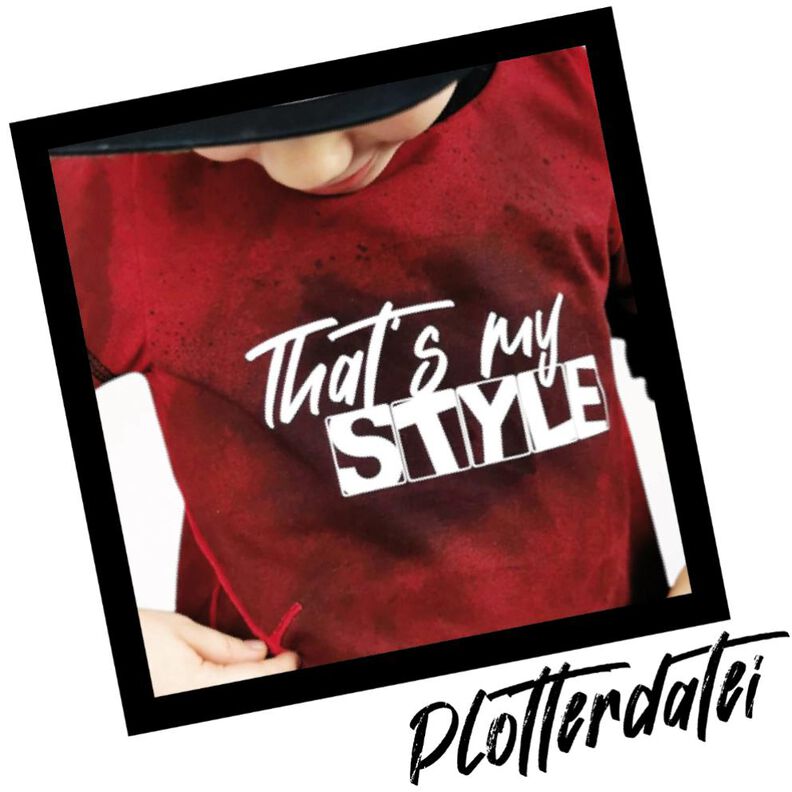 Plotterdatei #2 That's my Style Statement digitale Vorlage image number 1