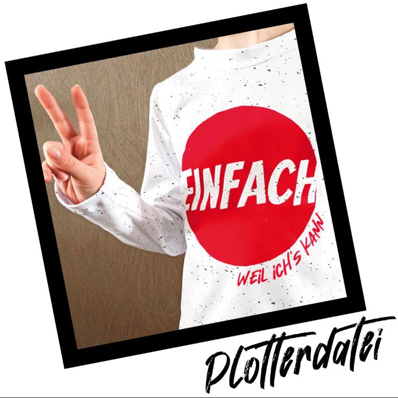 Plotterdatei #4 Einfach weil ich's kann Statement Plott image number 1