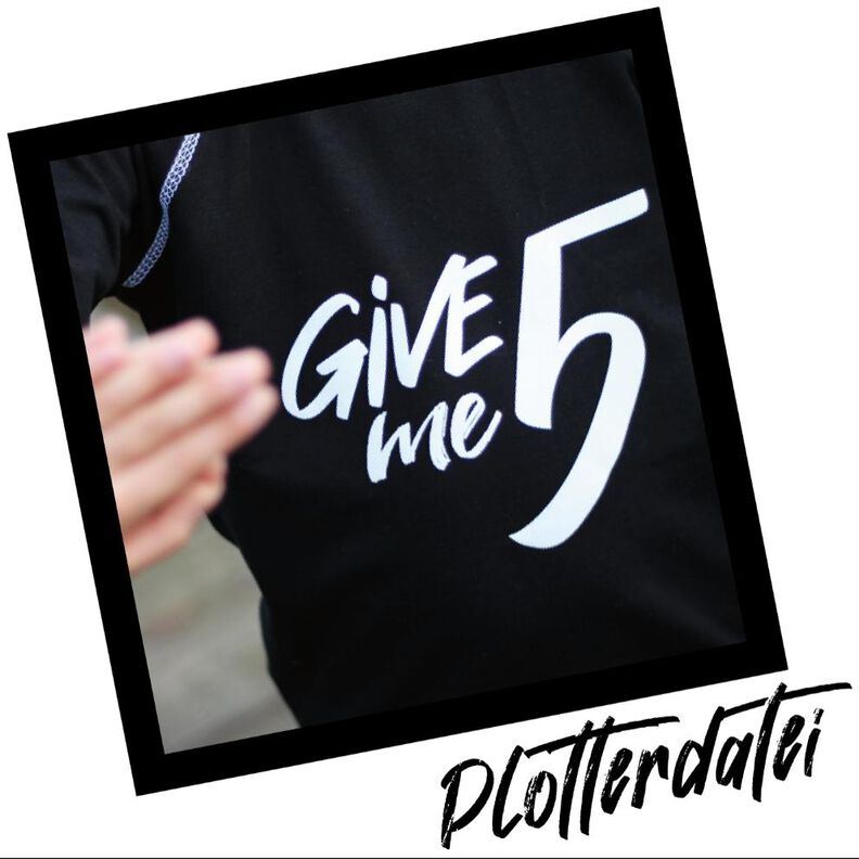Plotterdatei #3 Give me 5 Statement digitale Vorlage image number 1
