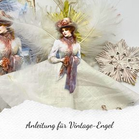 Anleitung Vintage Engel - Weihnachtsengel - Weihnachtsdeko 