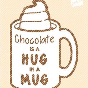 Plotterdatei »Hot Chocolate« – Spruch »A Hug in a Mug«