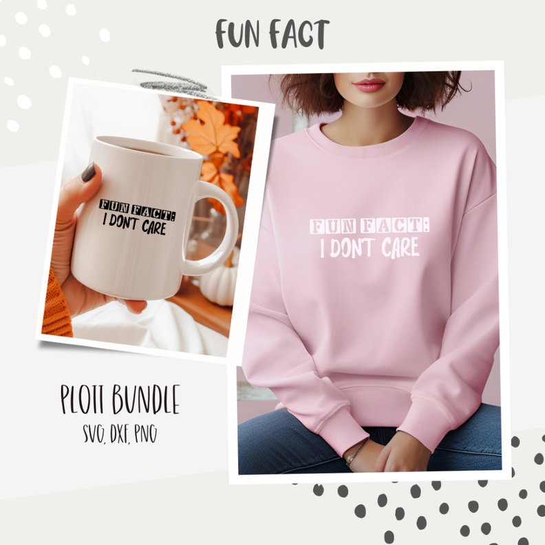 PLOTTDATEI „FUN FACT – I DON’T CARE“ image number 1