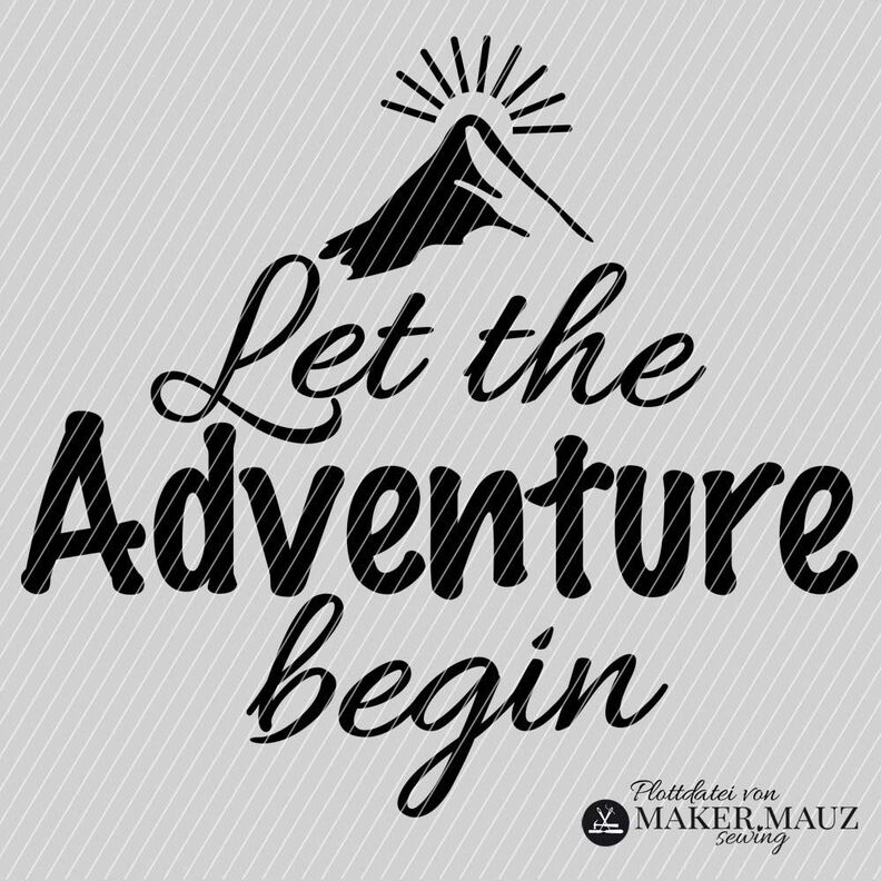 Plotterdatei Let the Adventure begin image number 1