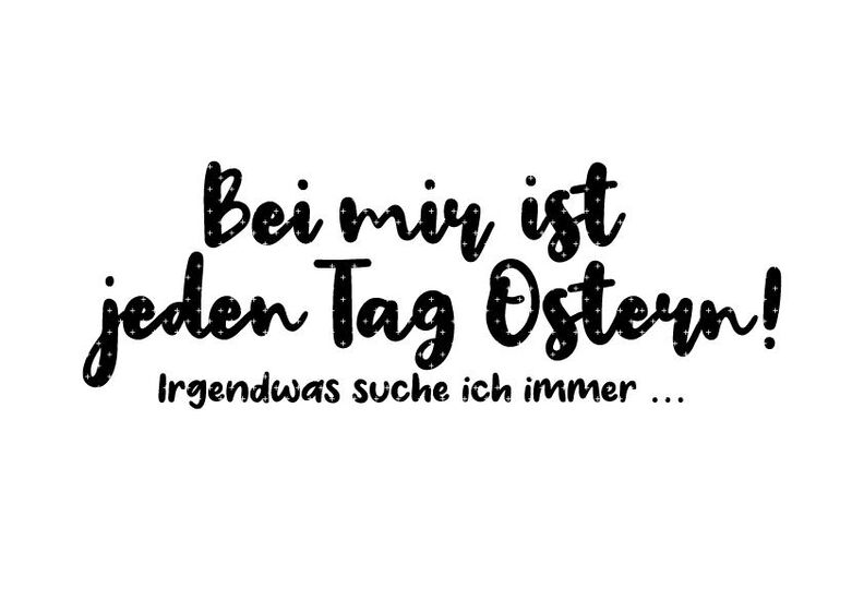 Plotterdatei »Jeden Tag Ostern« mit Printable image number 4