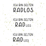 Fahrrad Spruch Ich bin selten Radlos Plotterdatei thumbnail number 1