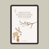 E-BOOK - KREATIVES WEIHNACHTEN FÜR KINDER thumbnail number 2