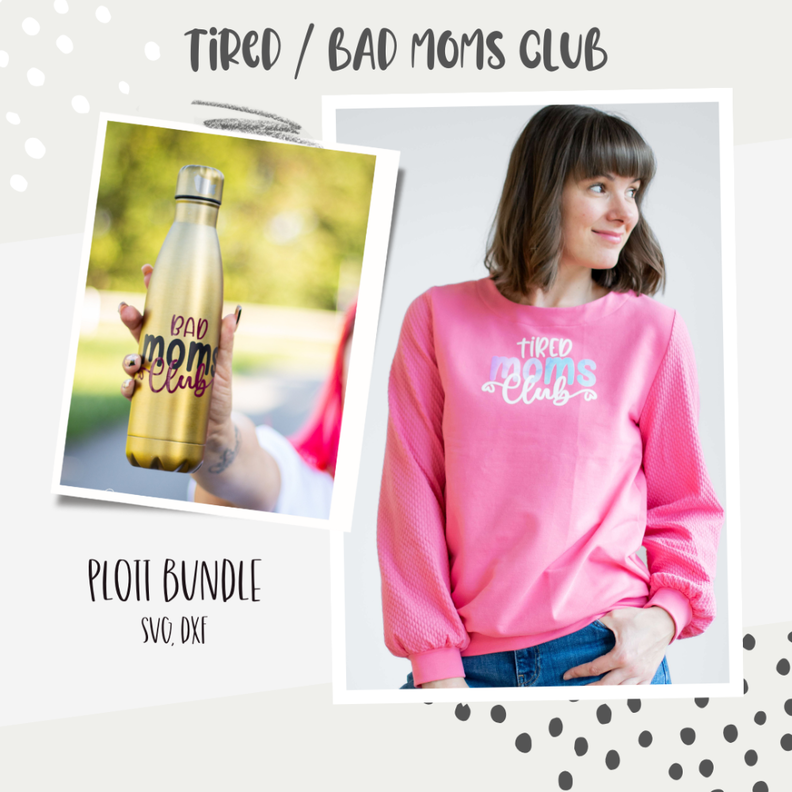 PLOTTDATEI "TIRED/BAD MOMS CLUB" image number 1