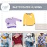 Musselin Babysweater Musling Gr. 56-104, Leinen, A4 + A0 thumbnail number 1