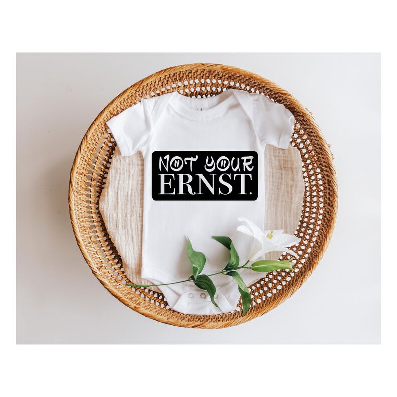 "not your ERNST" - Statement Plottmotiv in 5 Varianten image number 3