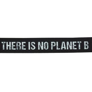 Taschengurtband There is no Planet B [ Breite: 40 mm ] – schwarz/weiss, 